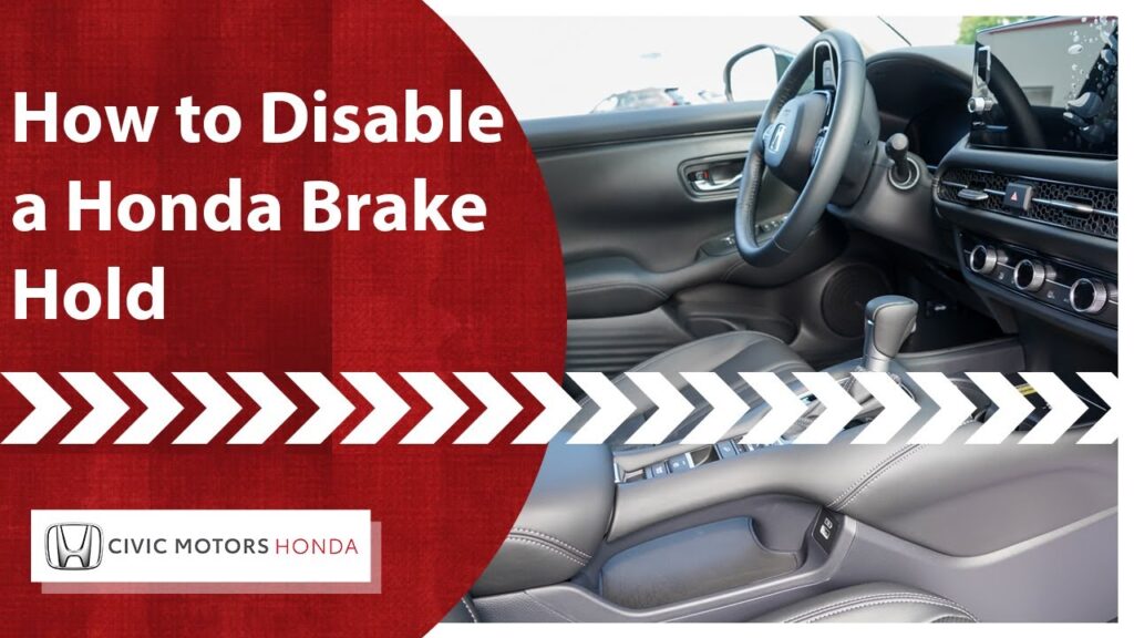 How to Disable Brake Hold on Honda Civic