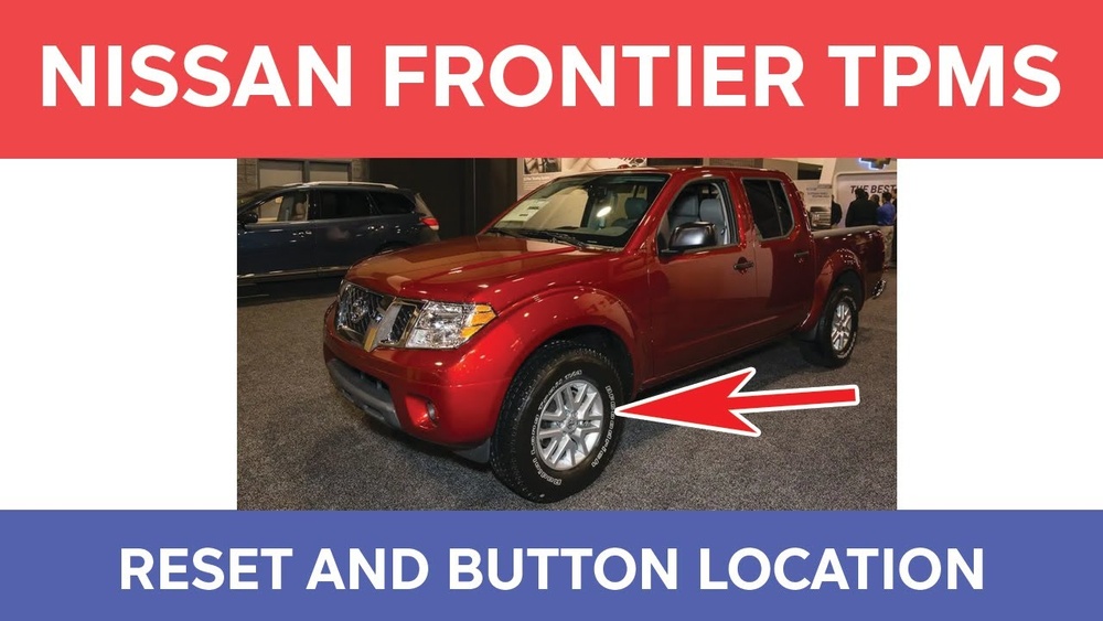 Where Is The Tpms Reset Button On A Nissan Frontier